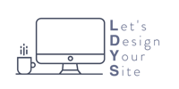 Let’s Design Your Site